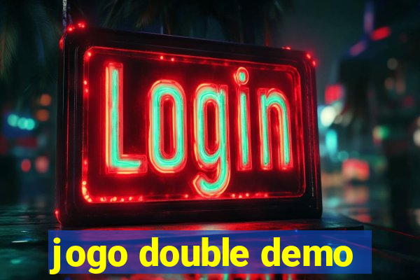 jogo double demo